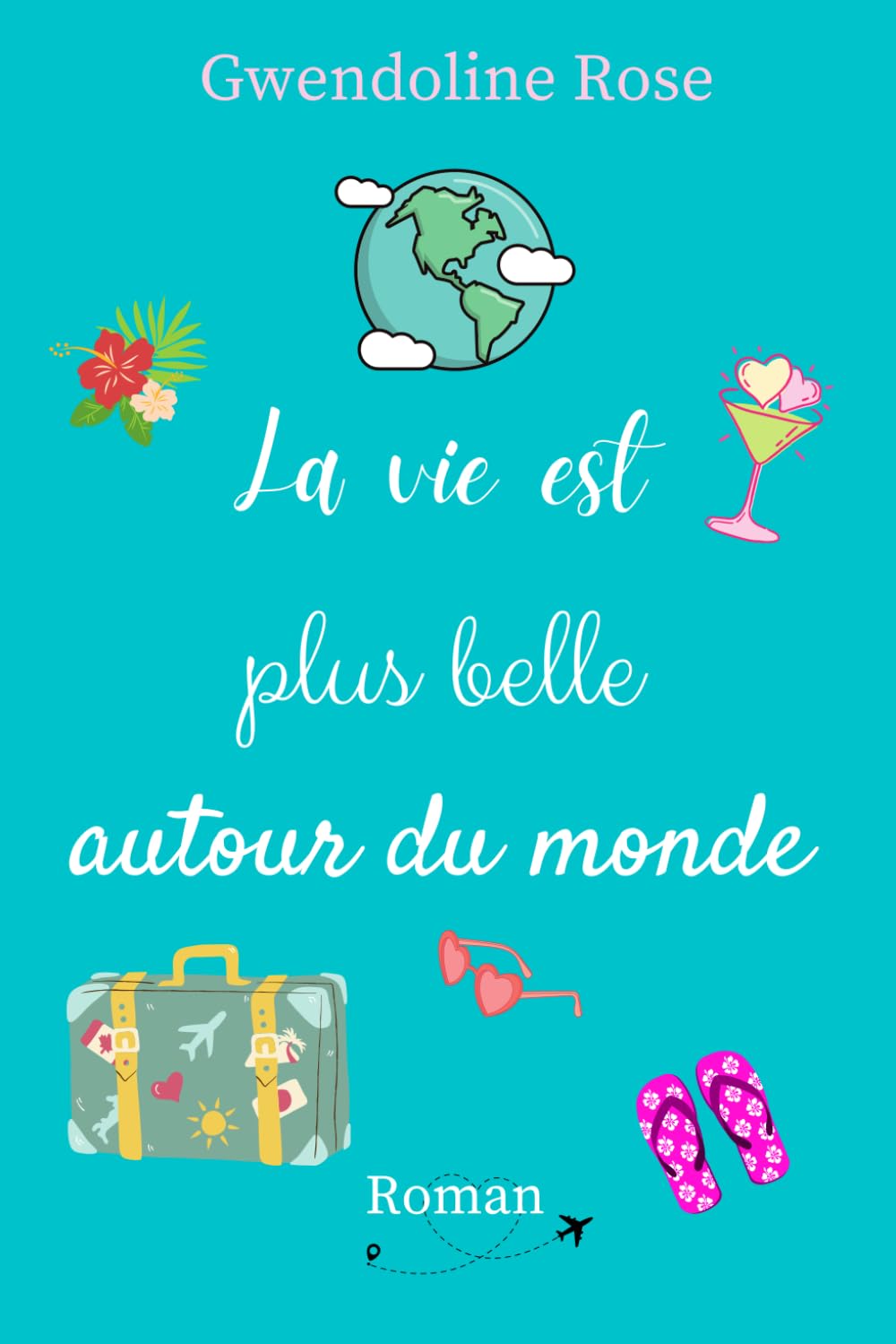 La vie est plus belle autour du monde book
