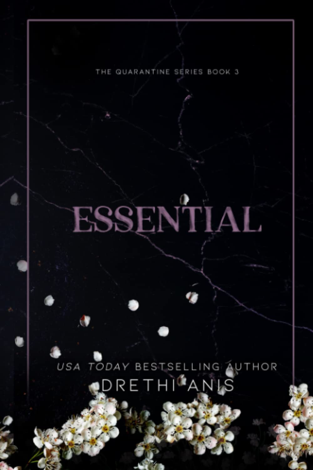 Essential: A Dark Romance (Book 3 of The Quarantine Series) Classics