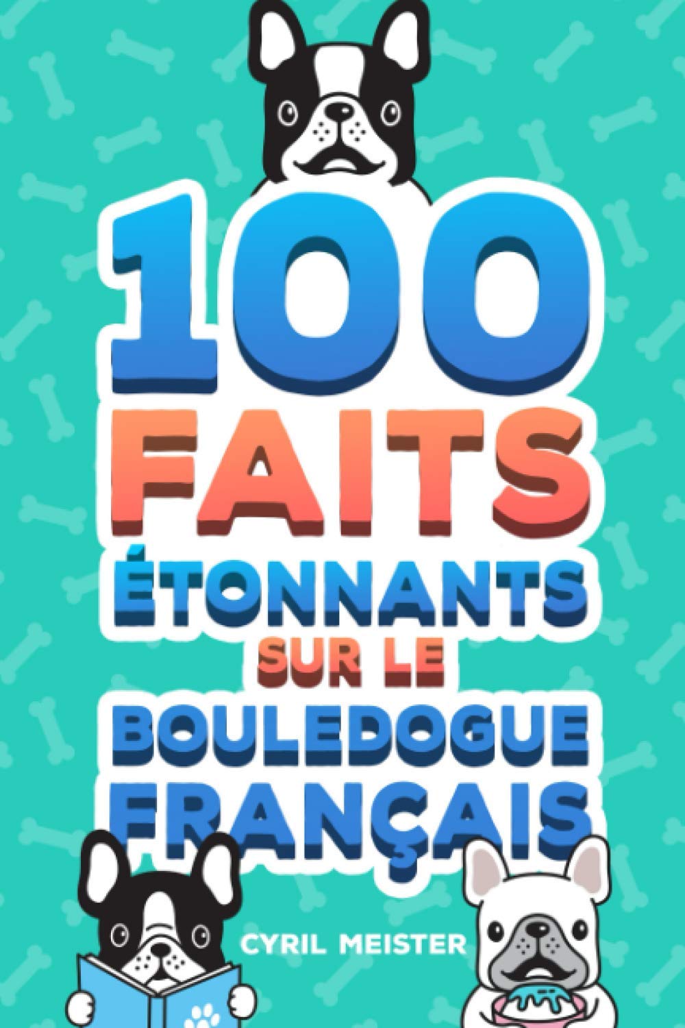 100 faits étonnants sur le bouledogue français Cartoons