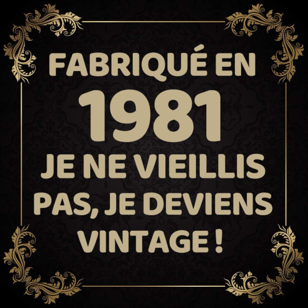 Fariqué en 1981: Le livre d'or Original de mon Anniversaire 40 ans à personnaliser félicitations et photos de vos invités , Cadeau et déco à Offrir Collegue Famille book