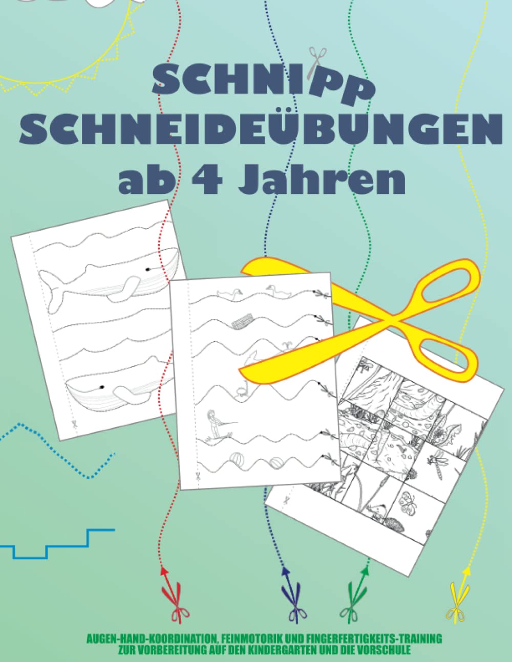 Schnipp Schneideübungen ab 4 Jahren: Augen-Hand-Koordination, Feinmotorik und Fingerfertigkeits-Training zur Vorbereitung auf den Kindergarten und die Vorschule Tiptoi & Games