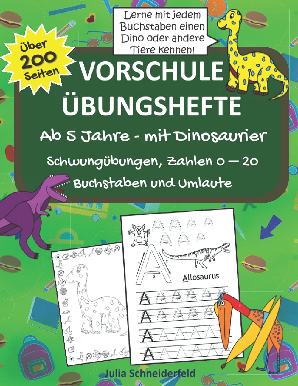 Vorschule Übungshefte ab 5 Jahre: Für Jungen und Mädchen. Der große 3 in 1 Vorschulblock mit Dinosaurier: Schwungübungen, Zahlen 0-20, Buchstaben und Umlaute mit Freu Study Guides