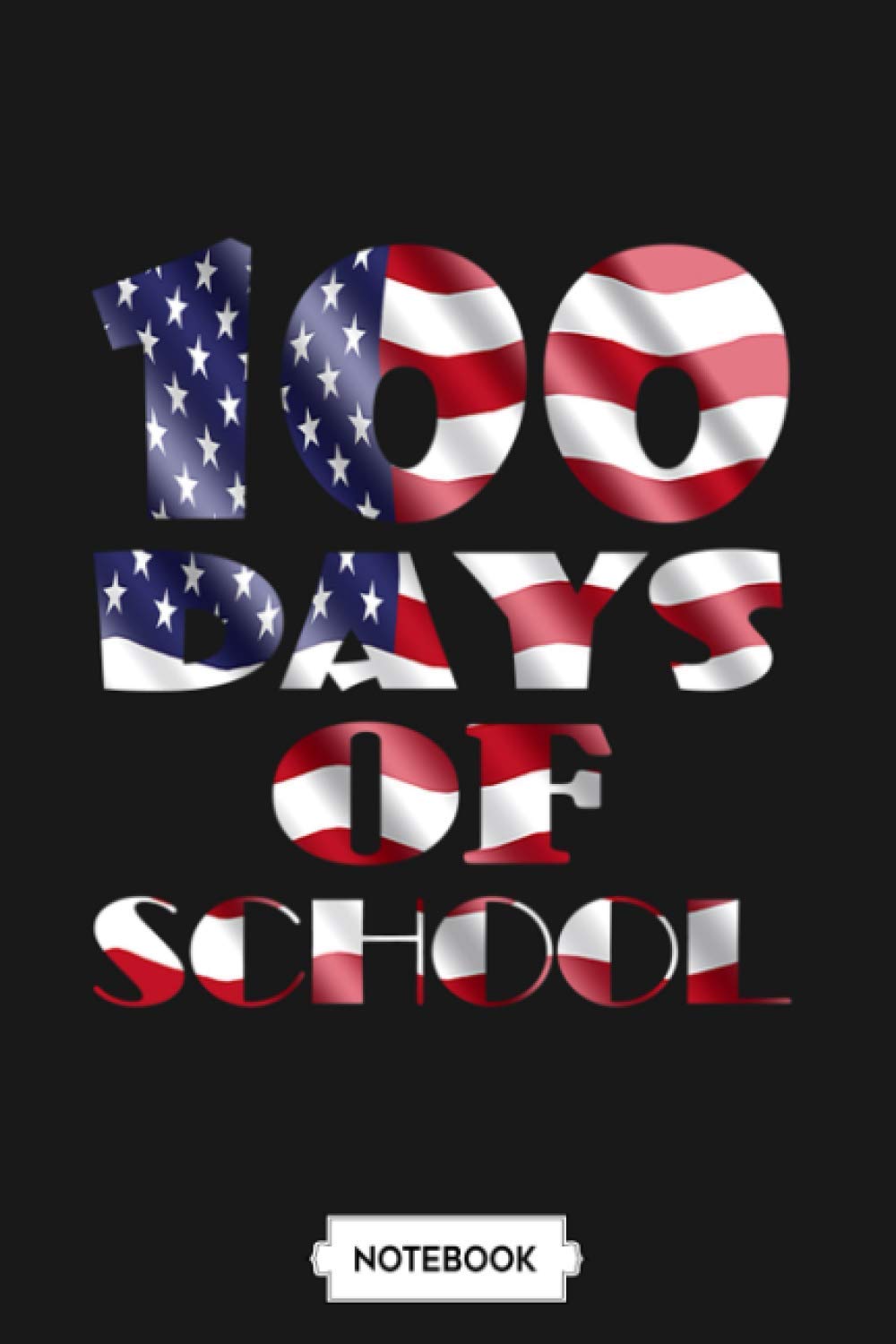 100 Days Of School Notebook: Lined College Ruled Paper, Journal, 6x9 120 Pages, Diary, Planner, Matte Finish Cover Essays & Short Stories