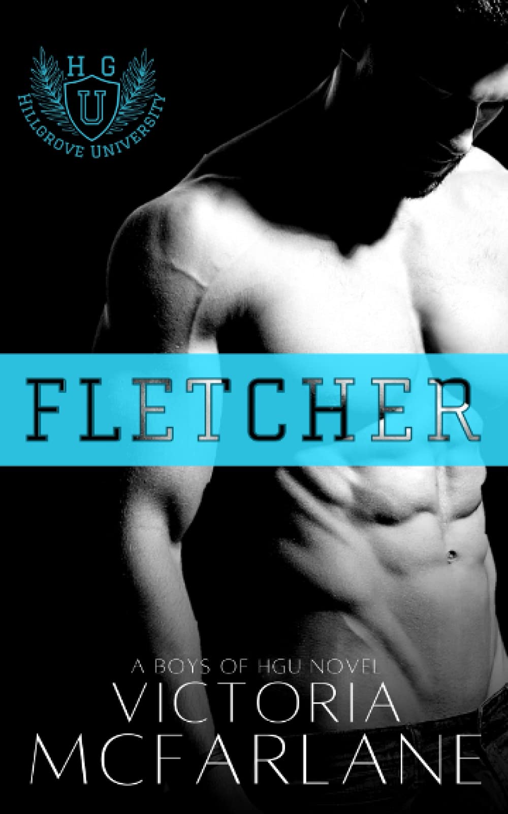 Fletcher: A Boys of HGU Novel New Adult