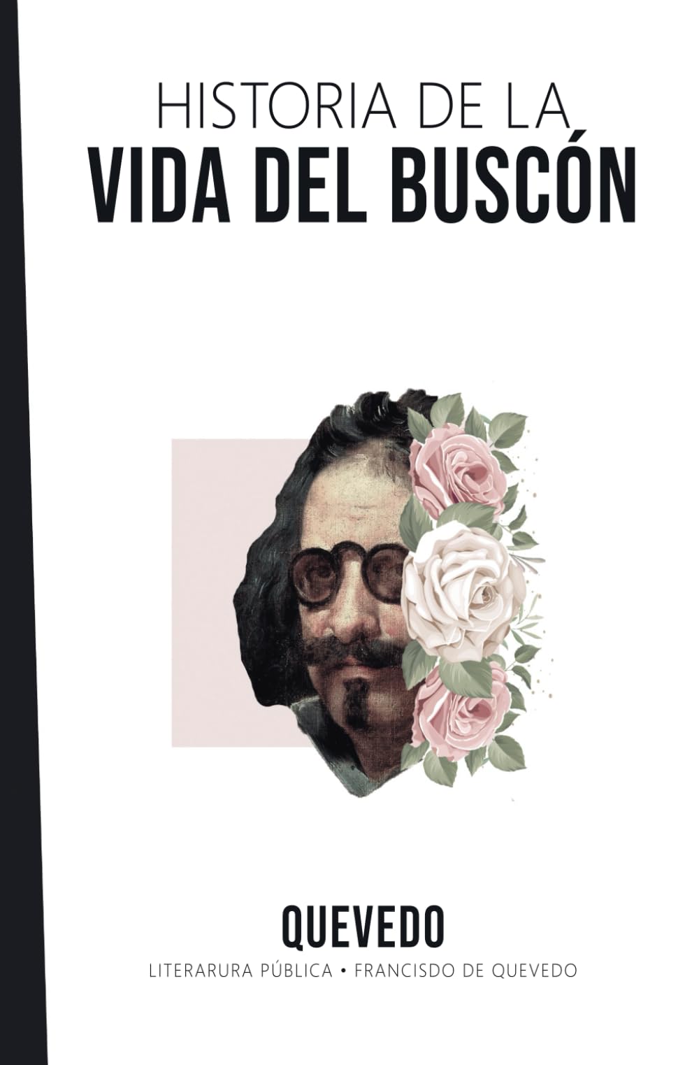 Historia de la Vida del Buscón: Quevedo Contemporary literature