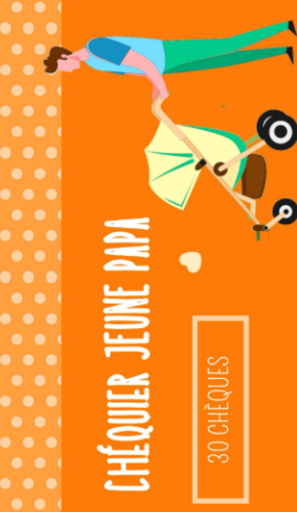 Chéquier Jeune Papa: Cadeau de Naissance pour Papa | Livre de Coupons pour Offrir à un Futur Papa | 30 Bons book