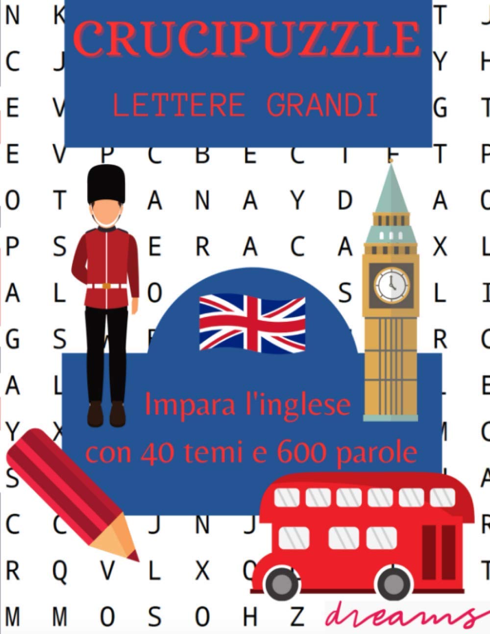 CRUCIPUZZLE: Impara l'inglese con 40 temi e 600 parole | Lettere grandi | Soluzioni alla fine | Parole Intrecciate | giochi e passatempi in inglese | ... con parole | puzzle di parole | 21,6x27,9 cm Leisure & Fun