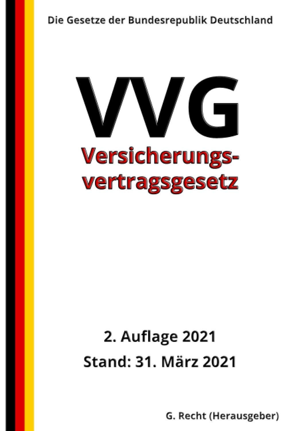 Versicherungsvertragsgesetz - VVG, 2. Auflage 2021 Law