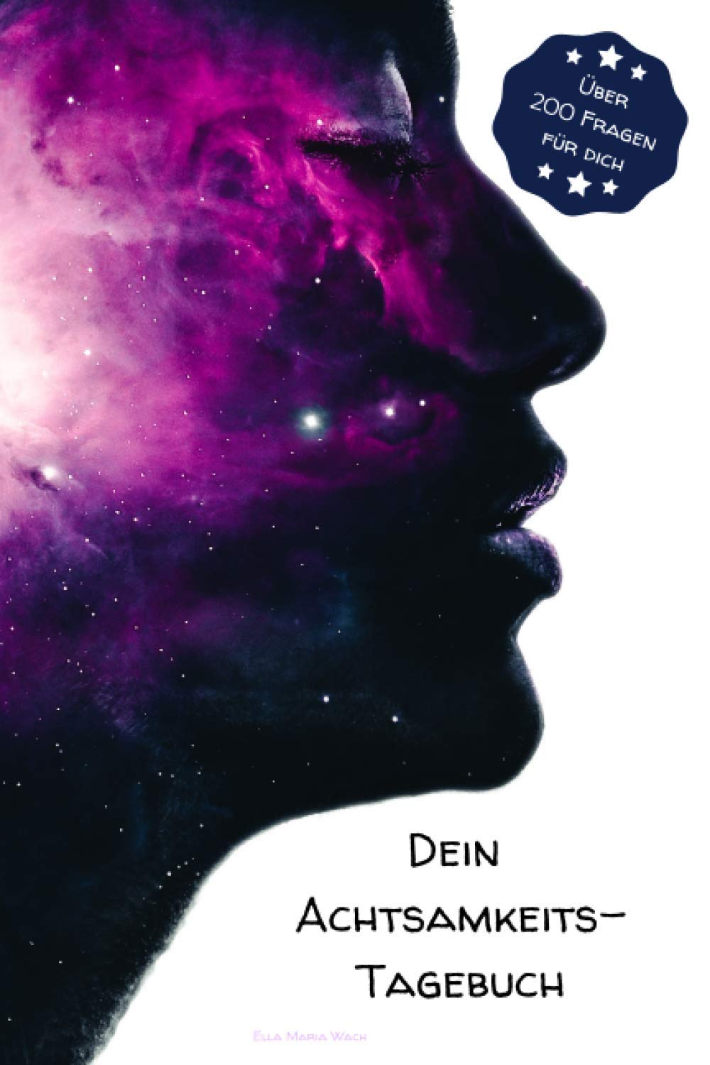 Dein Achtsamkeitstagebuch - mehr als 200 Fragen zum Reflektieren: Geführtes Journaling für Selbstreflexion und positives Denken A5 - ein Tagebuch mit ... im Alltag perfekt für Anfänger book