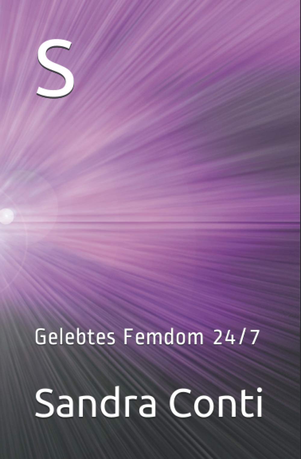 S: Gelebtes Femdom 24/7 Eroticism