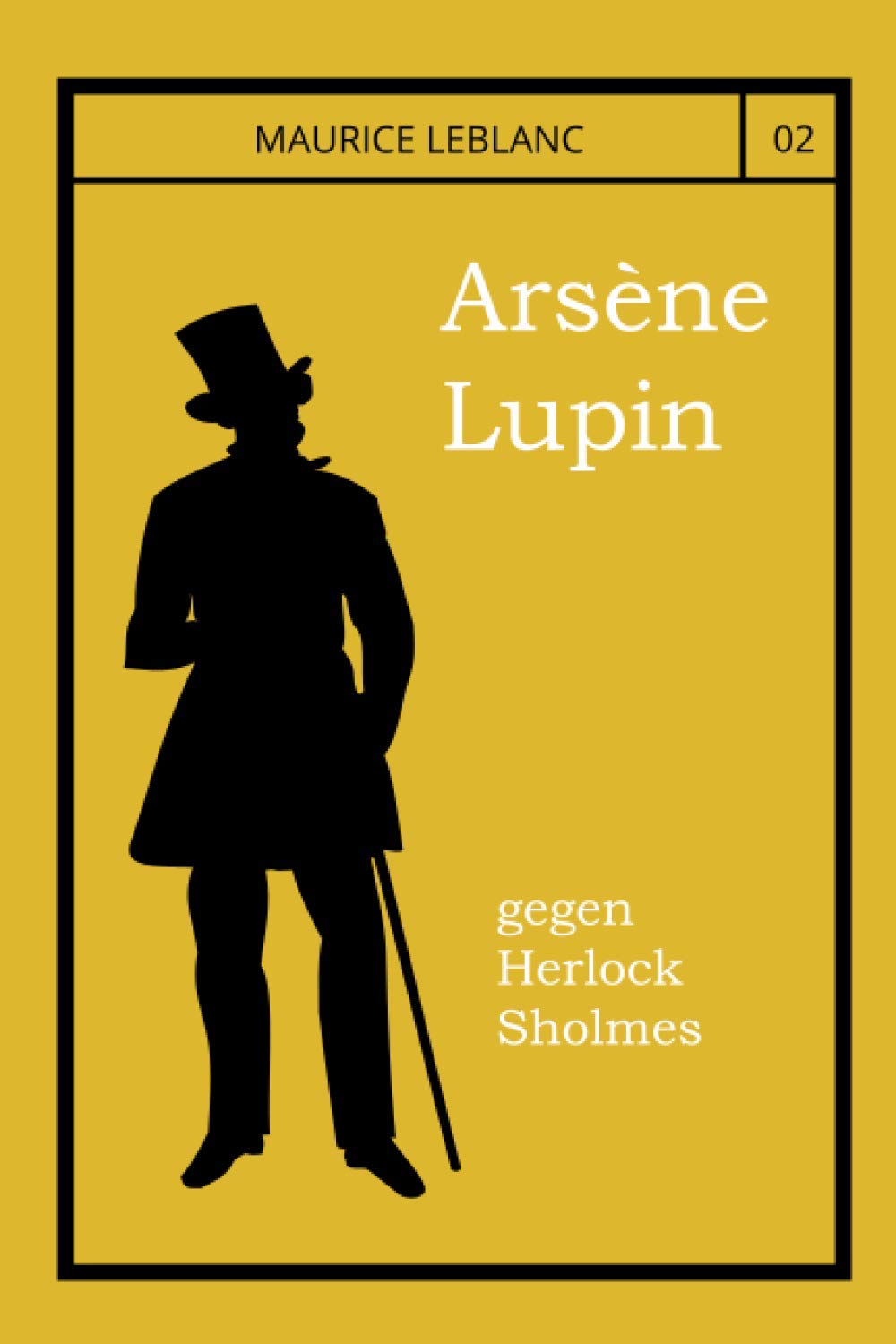 Arsène Lupin gegen Herlock Sholmes: Die blonde Dame Contemporary literature