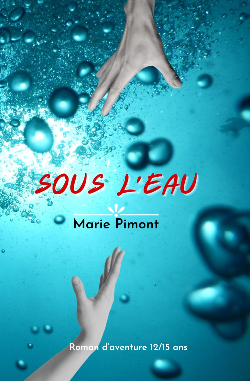 Sous l'eau: Roman d'aventure, 12/15 ans book