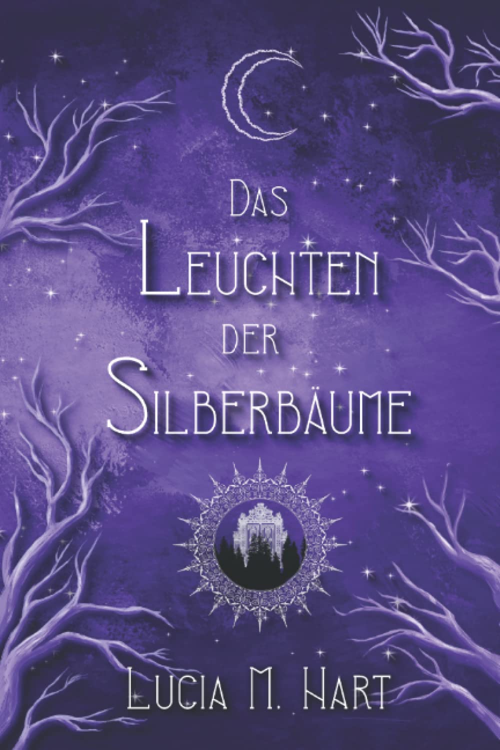 Das Leuchten der Silberbäume: Der erste Band aus Fargua book