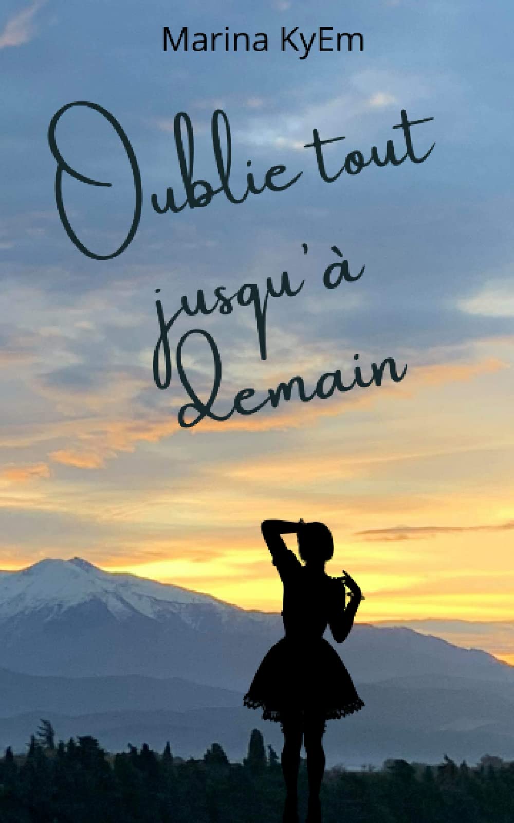 Oublie tout jusqu'à demain book