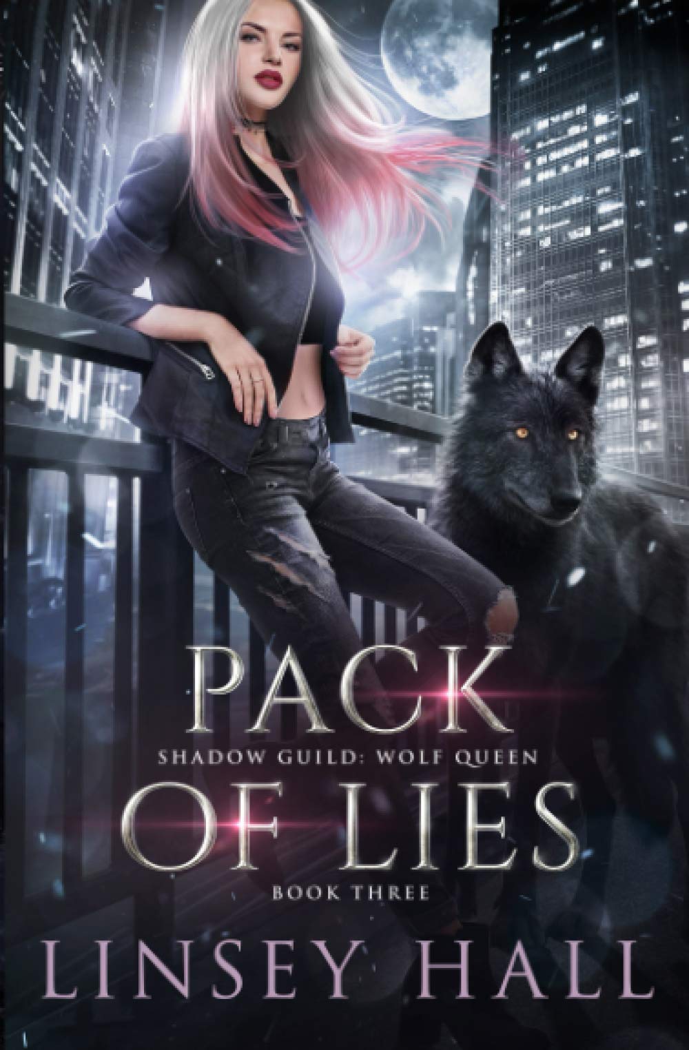 Pack of Lies (Shadow Guild: Wolf Queen, Band 3) Urban Fantasy