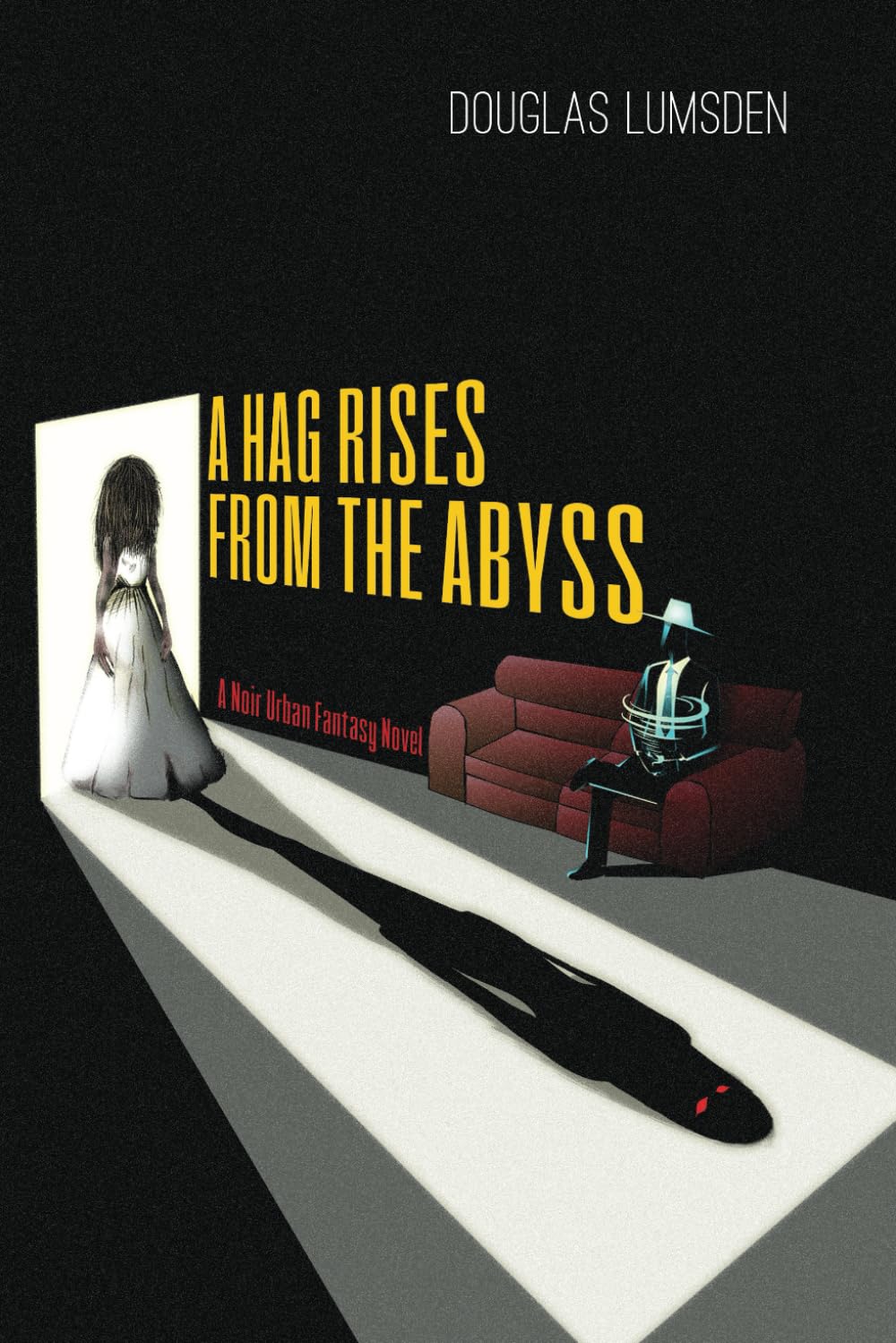 A Hag Rises from the Abyss: A Noir Urban Fantasy Novel (Alexander Southerland, P.I., Band 3) Urban Fantasy