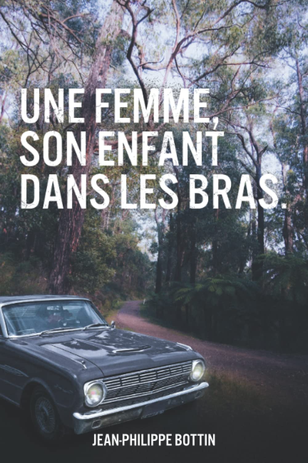 Une femme, son enfant dans les bras (Melbourne 2001., Band 1) Contemporary literature