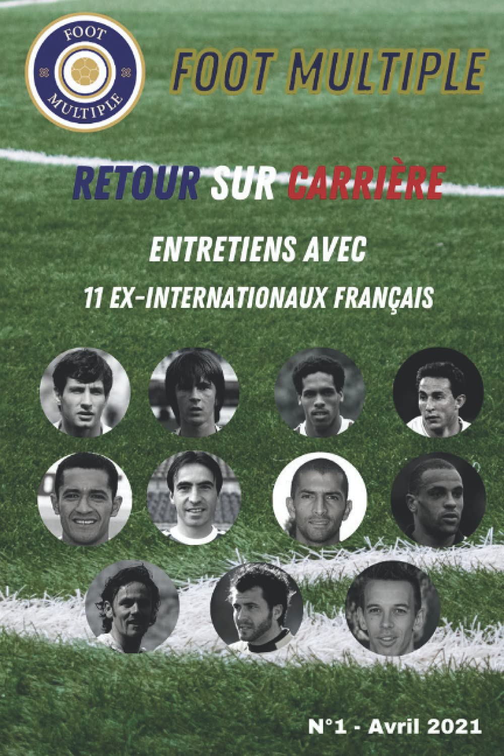 RETOUR SUR CARRIÈRE: Entretiens avec 11 ex-internationaux français book