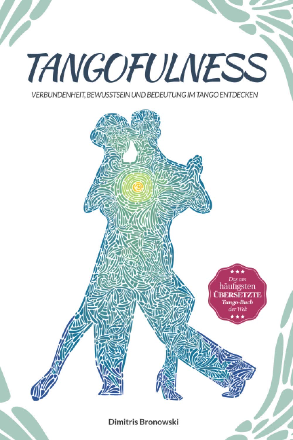 Tangofulness: Verbundenheit, Bewusstsein und Bedeutung im Tango entdecken Film, Art & Culture