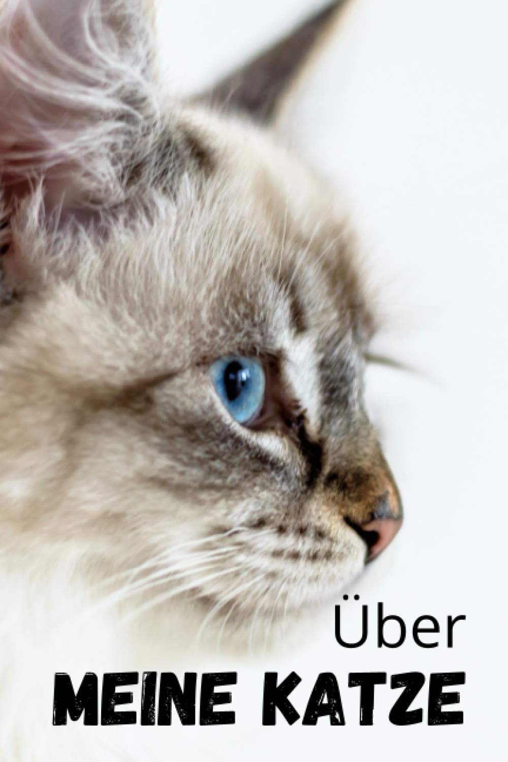 Über meine Katze: Ein Tagebuch & Erinnerungsbuch| Gesundheitsaufzeichnungen und Katzenpflegetagebuch| Immunisierungs- und Medikamentenaufzeichnungen ... Katzenprofil| Geschenk für Katzenbesitzer Pets