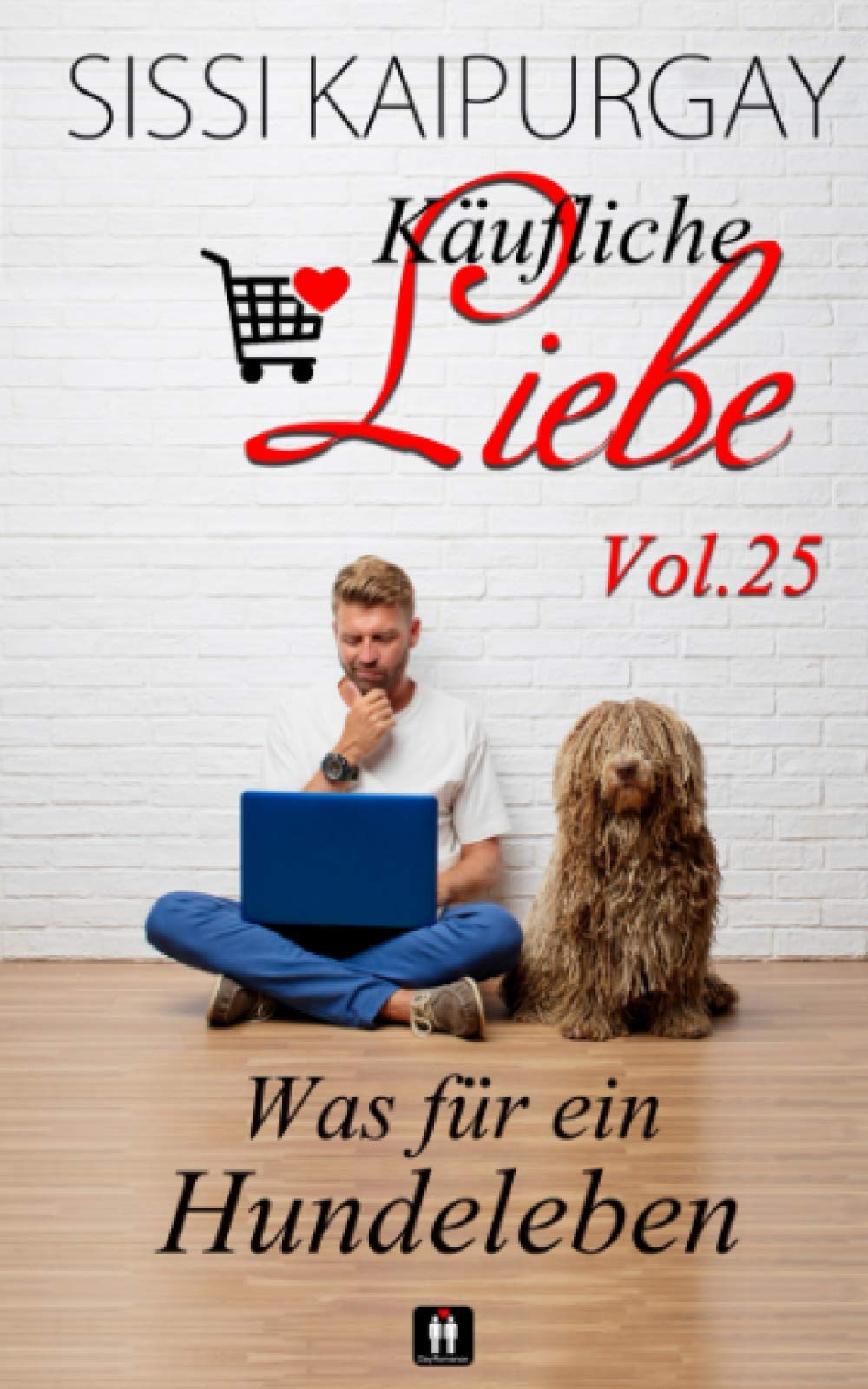 Käufliche Liebe Vol. 25: Was für ein Hundeleben LGBTQ+
