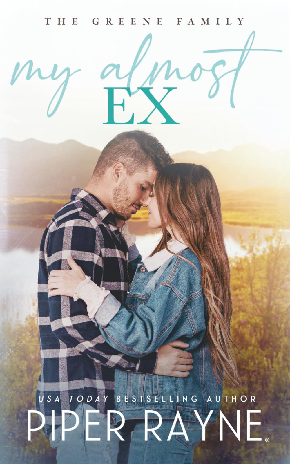 My Almost Ex (The Greene Family, Band 2) Contemporary Romance
