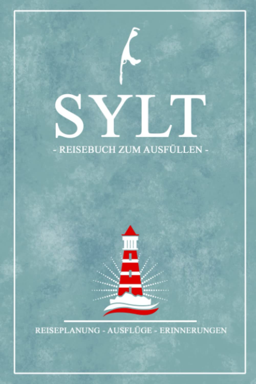 Reisebuch Sylt: Kleines Notizbuch zum Ausfüllen - Insel Sylt Geschenk und Souvenir für den Urlaub und die Reise - Reisebuch inkl. Dankbarkeitsjournal - Reiseplanung - Gepäckliste Travel Guides