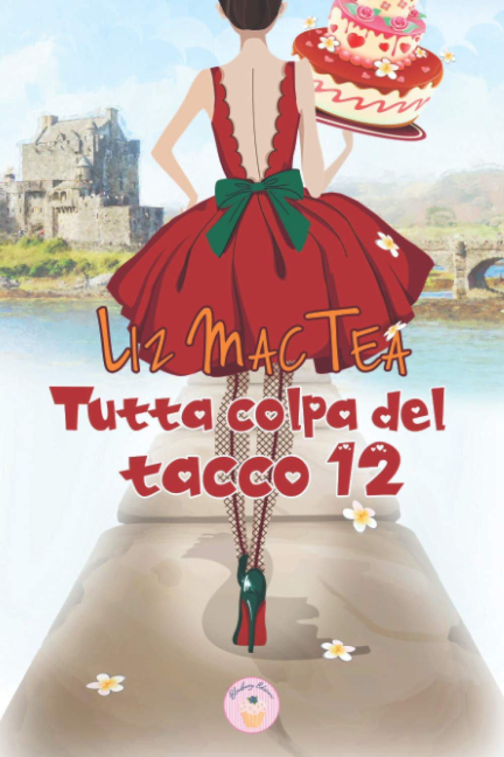 Tutta colpa del tacco 12 book