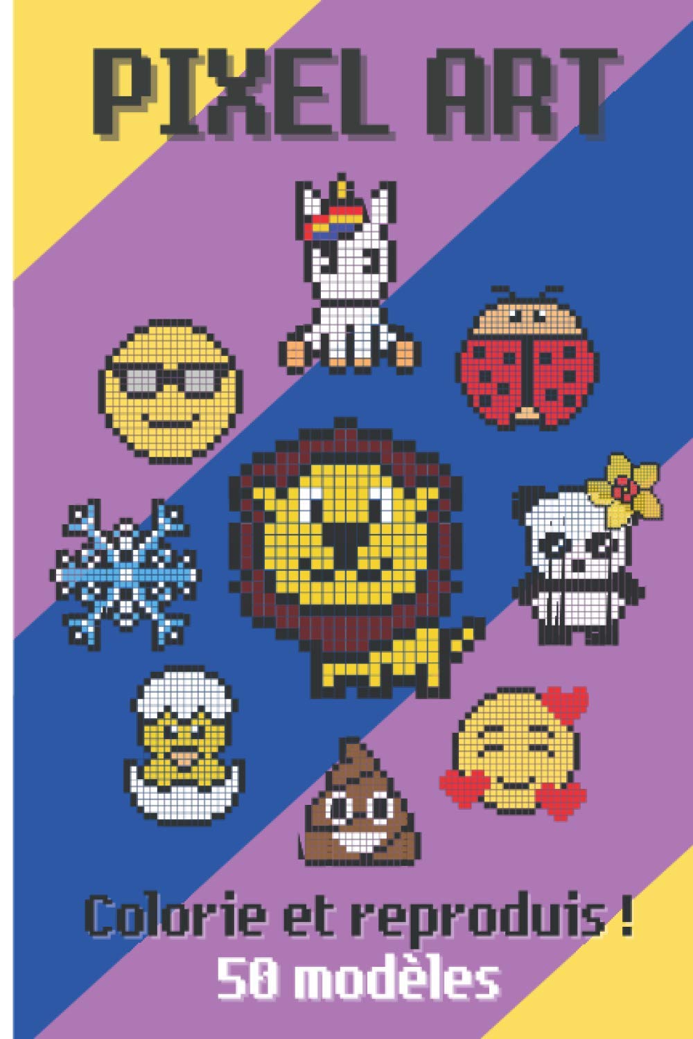Pixel art colorie et reproduis: 50 modèles à colorier et des pages quadrillées pour les reproduire, créer, dessiner et s'amuser ! | Cahier de dessin ... enfant, noël, anniversaire | 15,24 x 22,86 cm Non-fiction