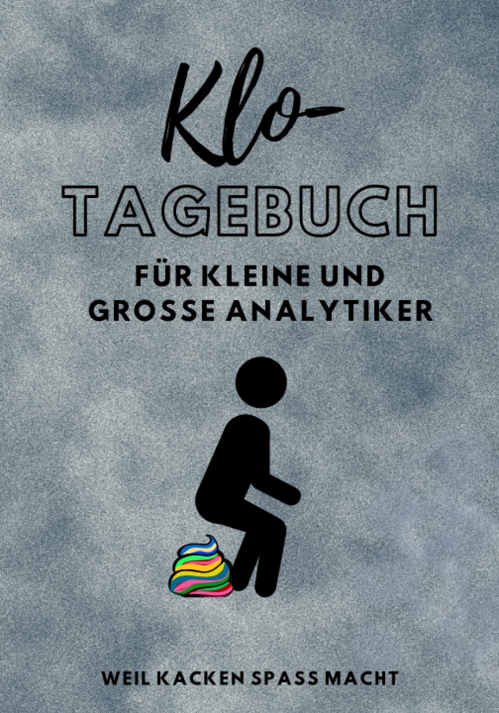 Klo-Tagebuch: Für kleine und große Analytiker | Stuhlgang-Tagebuch zum Ausfüllen Partnership & Love