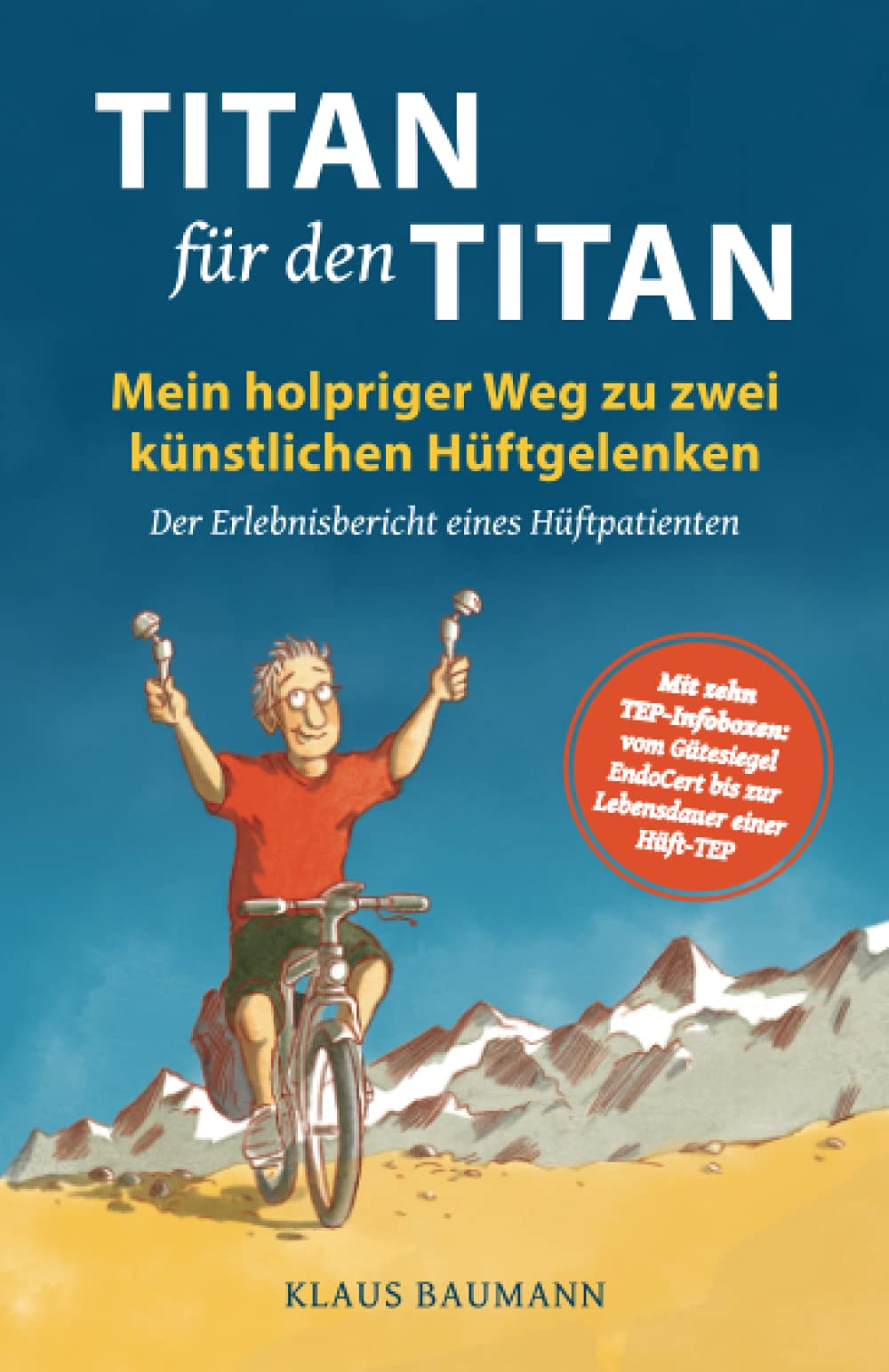 Titan für den Titan: Mein holpriger Weg zu zwei künstlichen Hüftgelenken Medicine