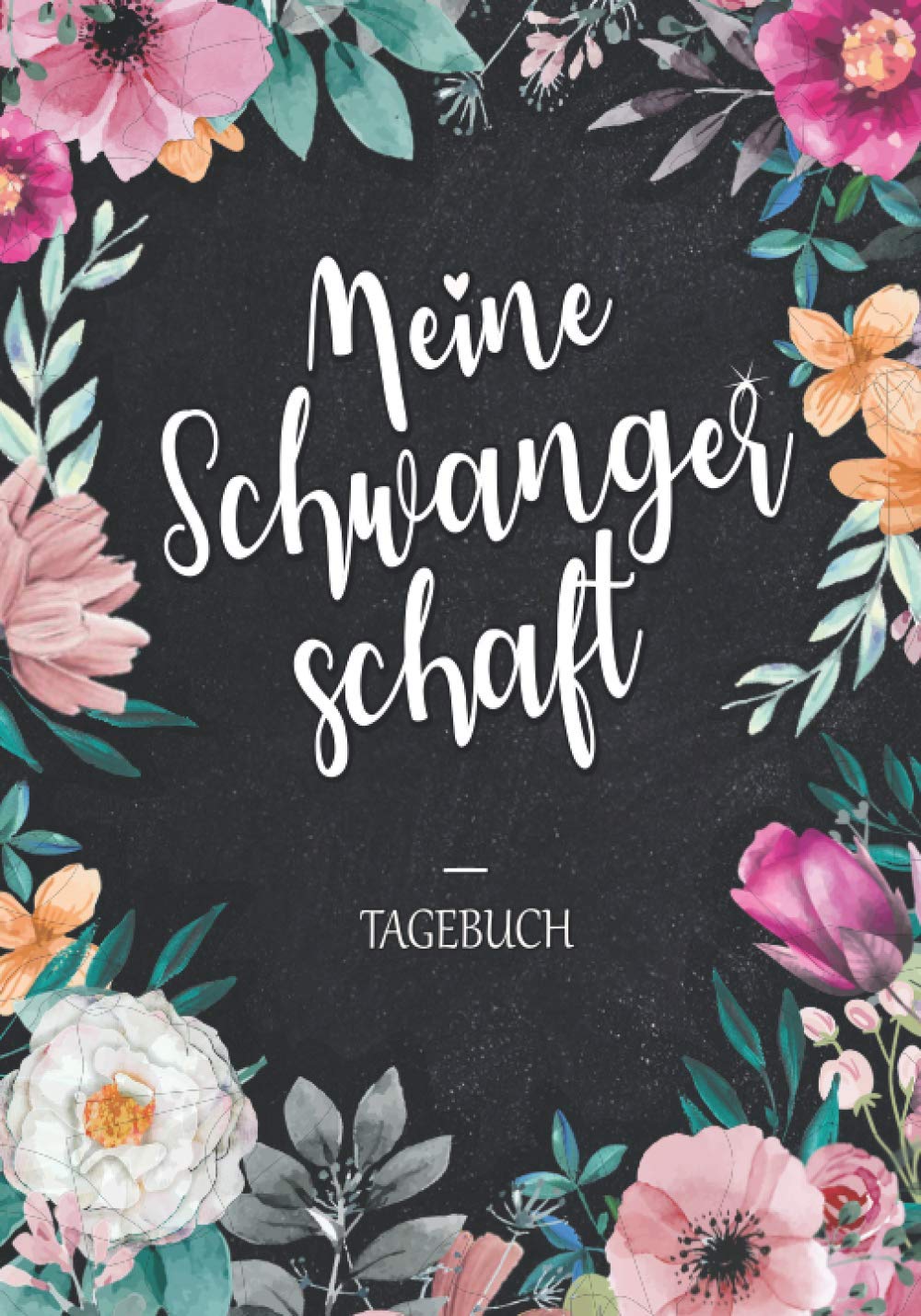 Meine Schwangerschaft – Schwangerschaftstagebuch zum ausfüllen: Die schönsten Momente und Erinnerungen an deine Schwangerschaft, Tolles Geschenk für ... mit viel Platz für deine Gedanken und Gefühle book