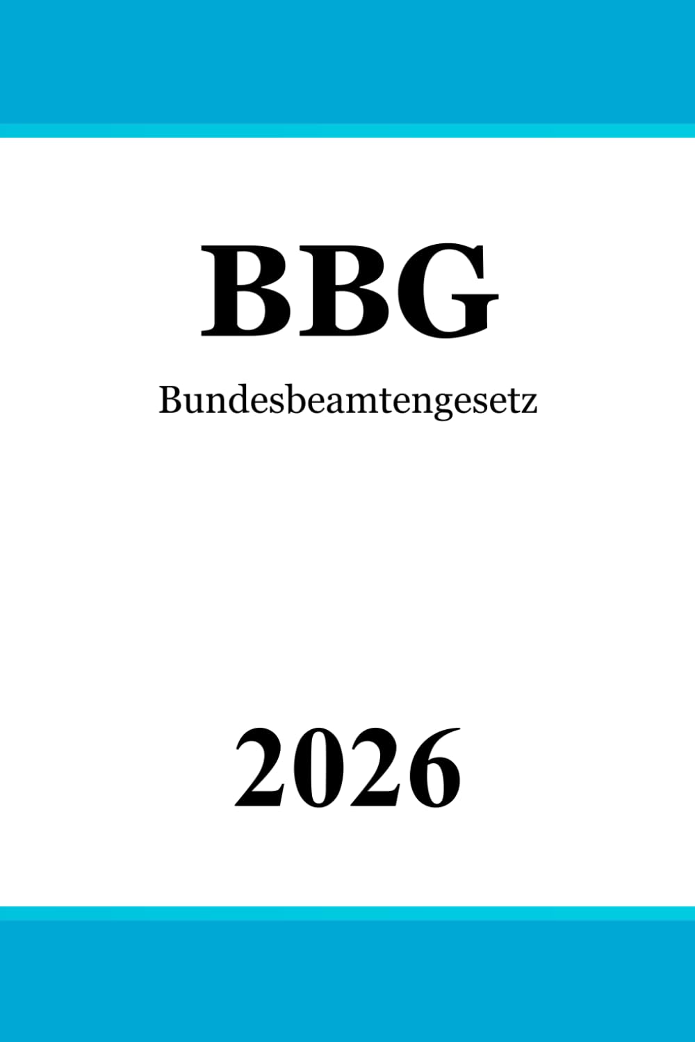 Bundesbeamtengesetz - BBG: Beamtenrecht book