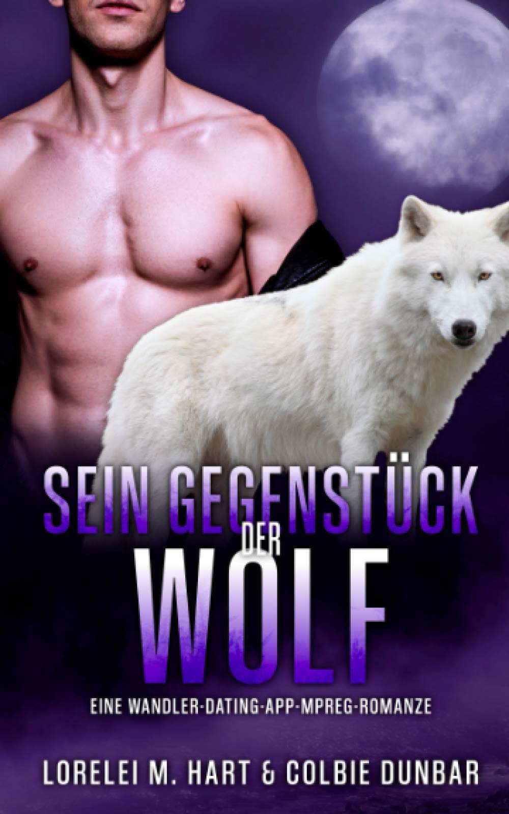 Sein Gegenstück: der Wolf: Eine Wandler-Dating-App-Mpreg-Romanze LGBTQ+