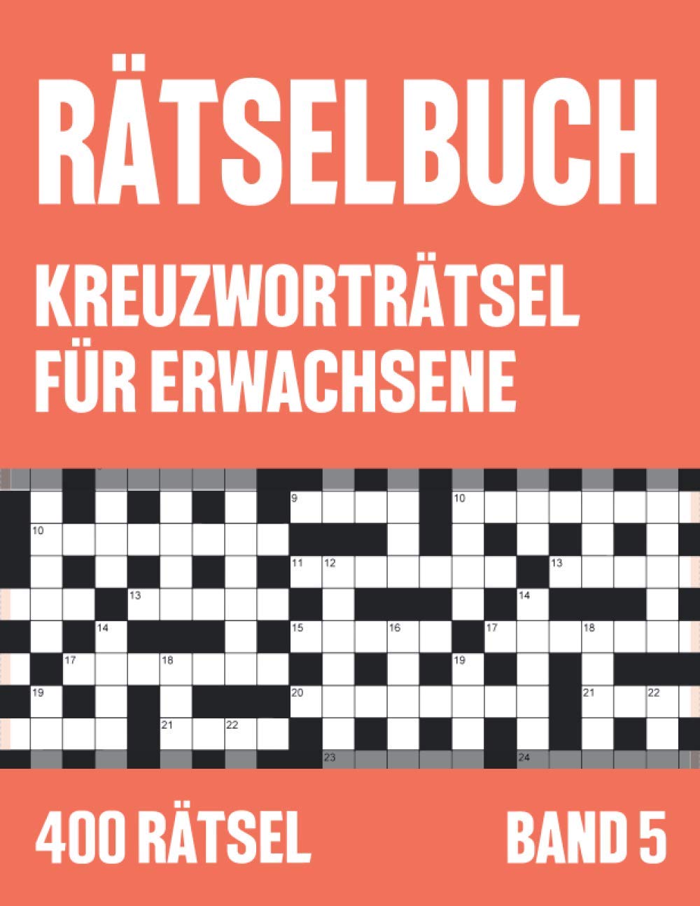 Rätselbuch: 400 Kreuzworträtsel für Erwachsene mit Lösungen - Band 5 Leisure & Fun