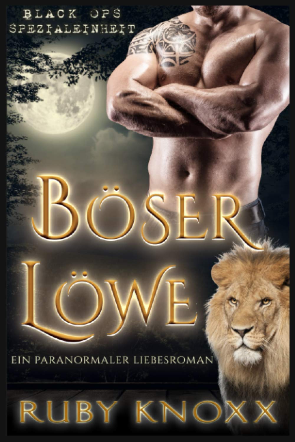 Böser Löwe: Ein paranormaler Liebesroman (Black Ops Spezialeinheit, Band 2) Romantic Fantasy