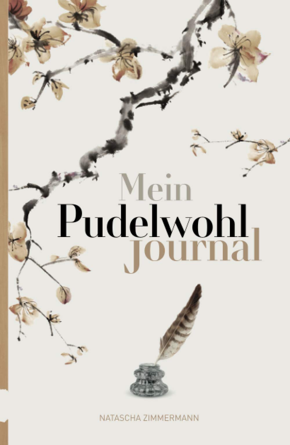 Mein Pudelwohl Journal (Fühl' dich pudelwohl, Band 2) Lifestyle