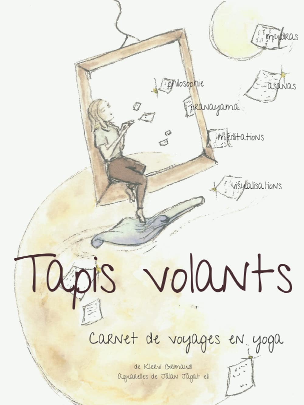Tapis volants: Carnet de voyage en yoga book