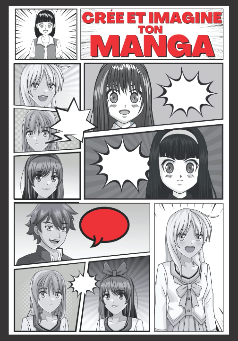 Crée et imagine ton Manga: Livre de 100 planches de manga à personnaliser | Crée ton propre manga , ta BD ou ton histoire pour artistes en herbes ou confirmés | Pour enfants, adolescents et adultes Comics & Mangas