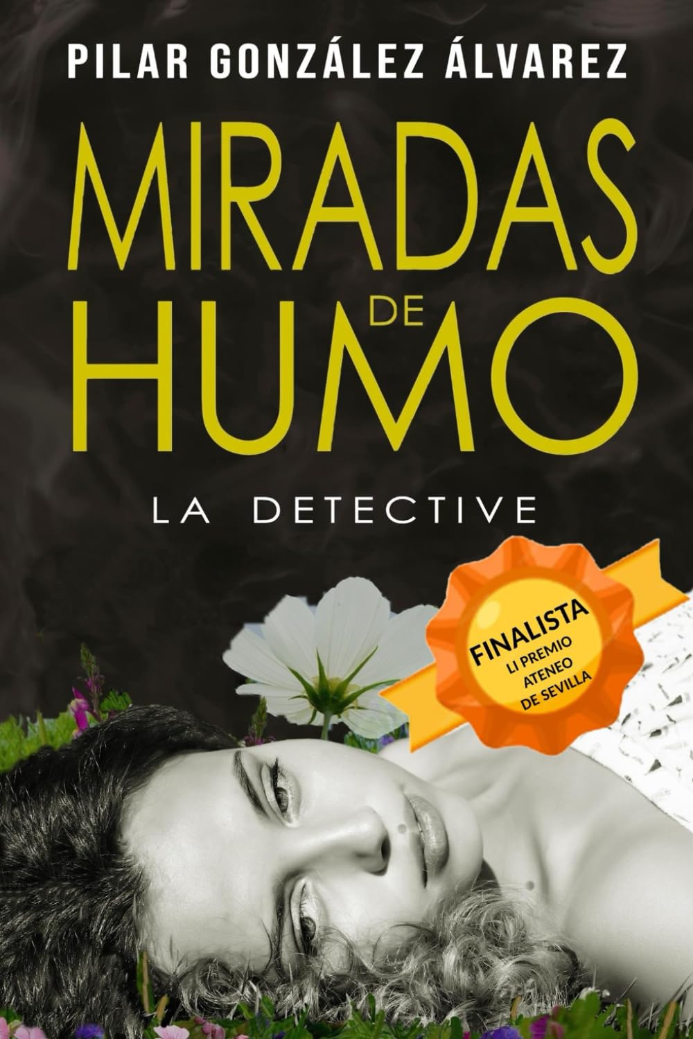 MIRADAS DE HUMO: LA DETECTIVE Contemporary literature