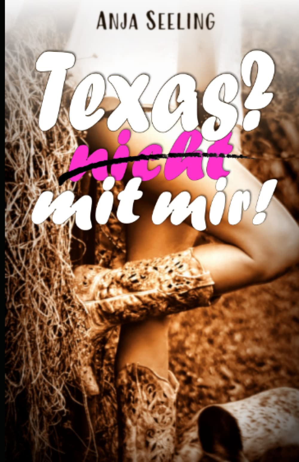 Texas? (Nicht) Mit Mir! Contemporary literature Books