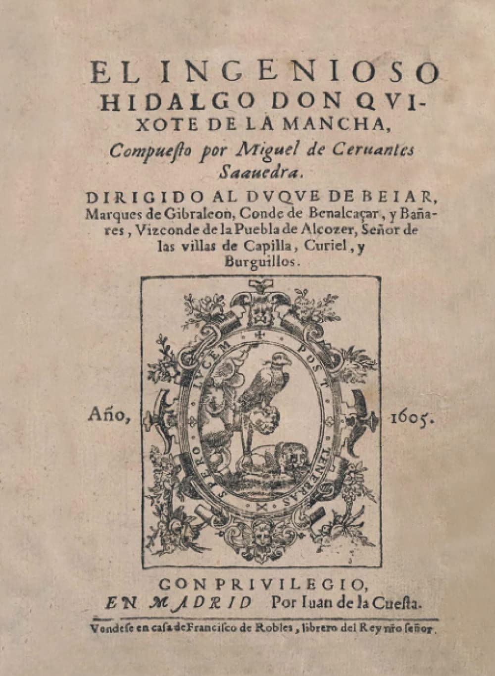 EL INGENIOSO HIDALGO DON QUIXOTE DE LA MANCHA, EDICIÓN FACSÍMIL 1605: Edición remasterizada book