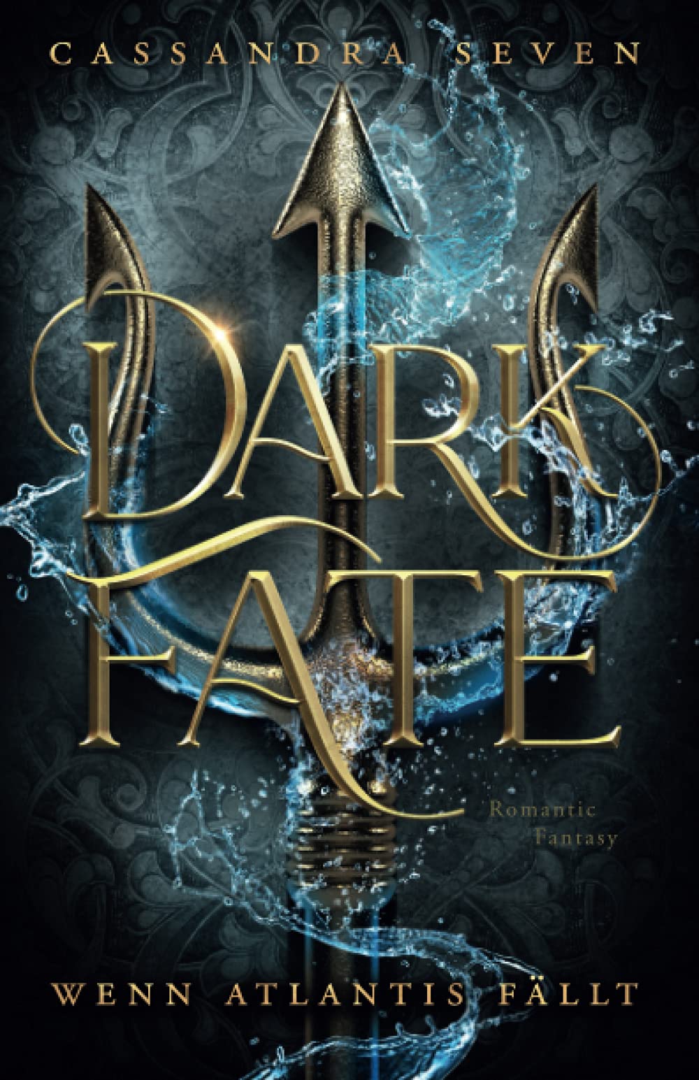 Dark Fate - Wenn Atlantis fällt Historical Fiction