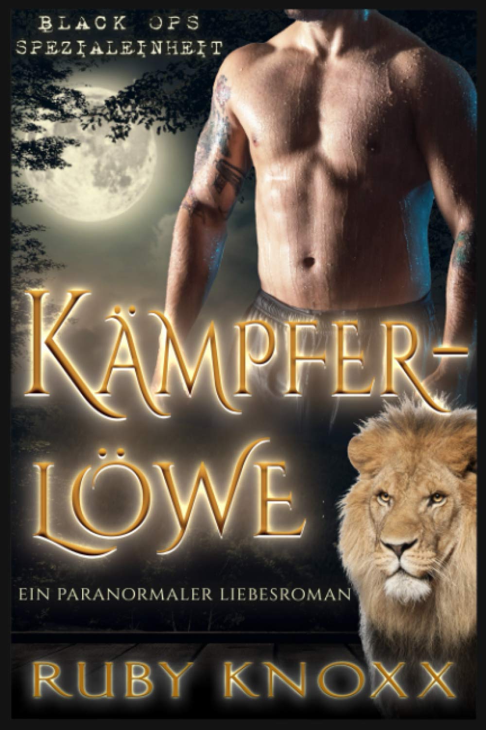 Kämpferlöwe: Ein paranormaler Liebesroman (Black Ops Spezialeinheit, Band 3) Romantic Fantasy