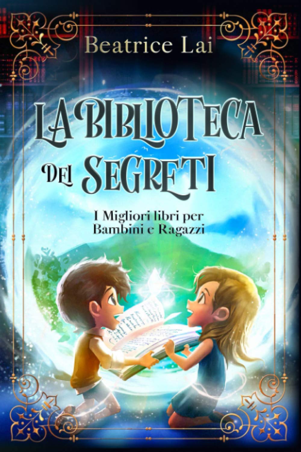 La Biblioteca dei Segreti: I Migliori libri per Bambini e Ragazzi book