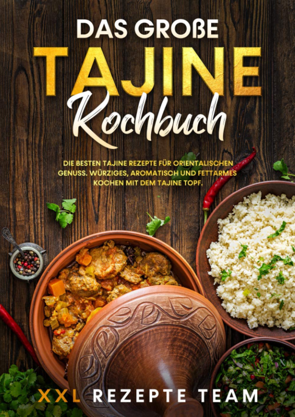 Das große Tajine Kochbuch: Die besten Tajine Rezepte für orientalischen Genuss. Würziges, aromatisch und fettarmes Kochen mit dem Tajine Topf. Architecture