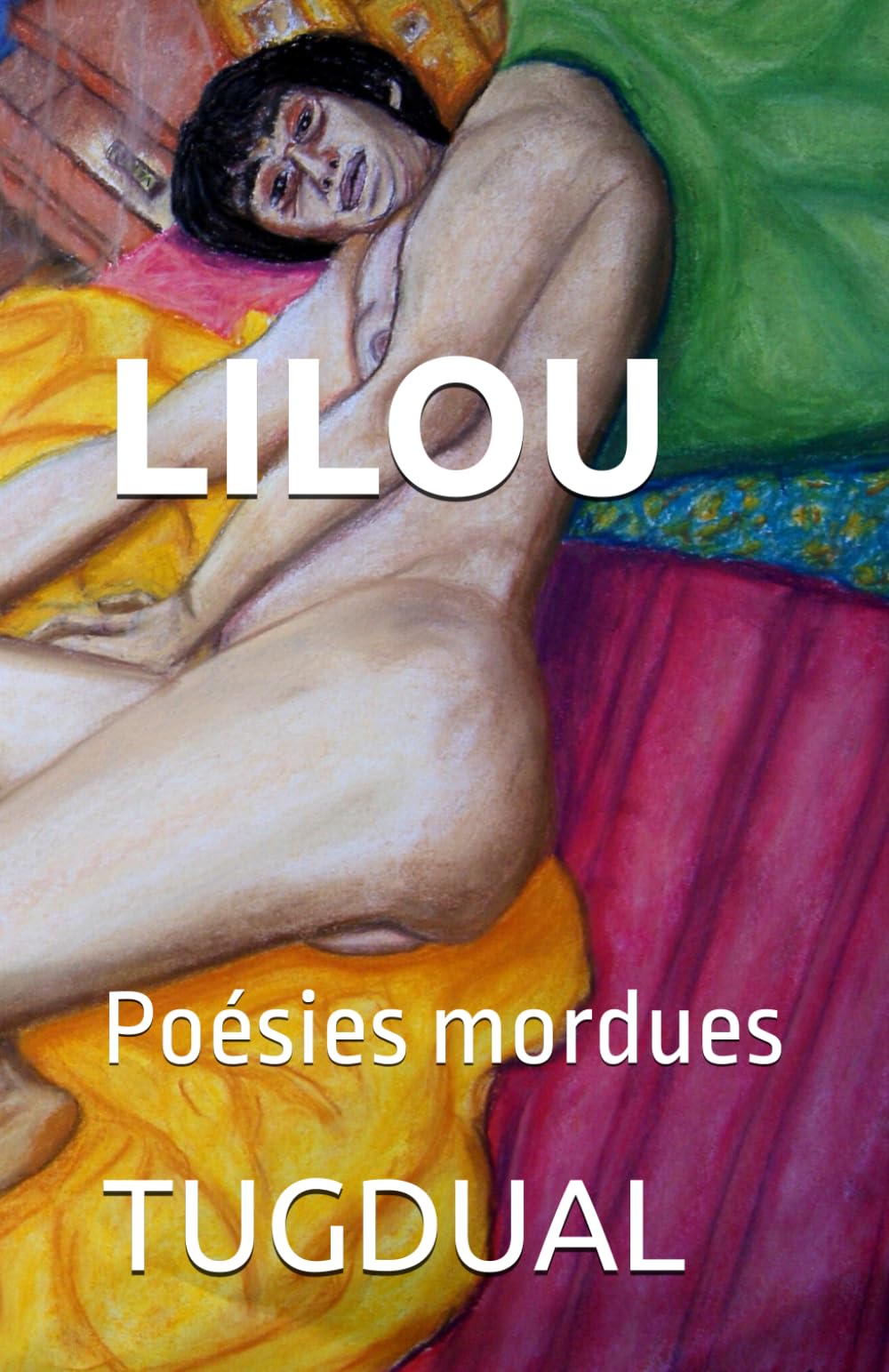 LILOU: Poésies mordues Poetry