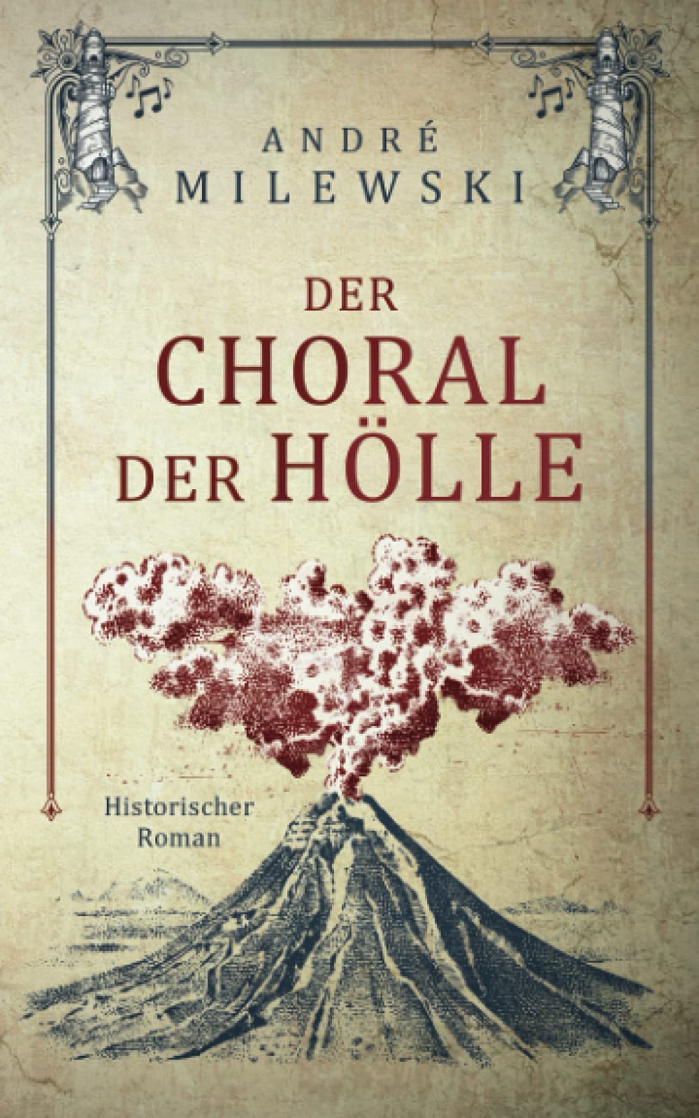 Der Choral der Hölle: Historischer Roman (Vulkane, Band 1) Contemporary literature