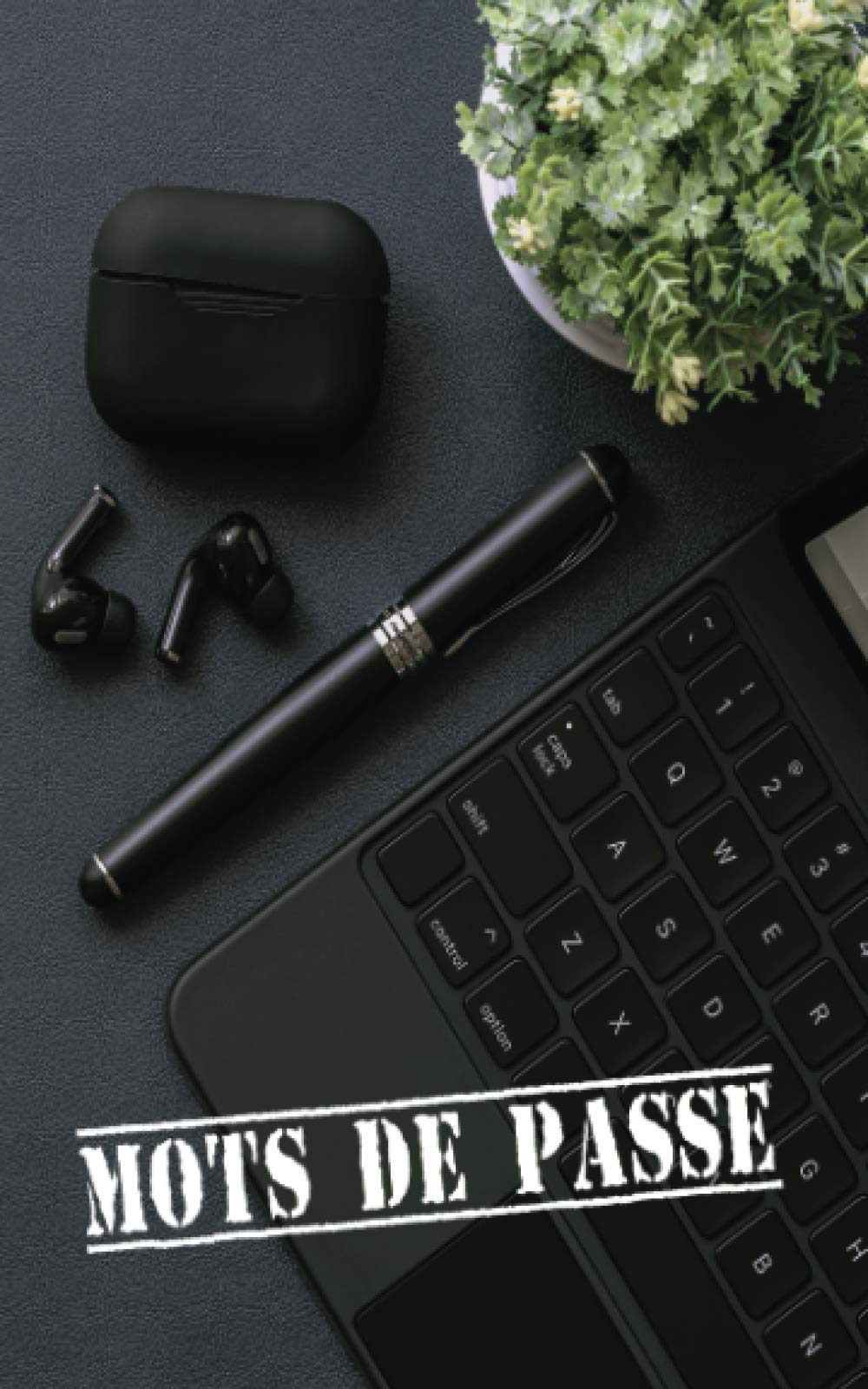 Mots de passe: Centralisez et organisez tous vos mots de passe et identifiants internet dans ce carnet répertoire de mots de passe; 352 mots de passe ... la fêtes des pères et en toutes occasions Business, Finance & Career