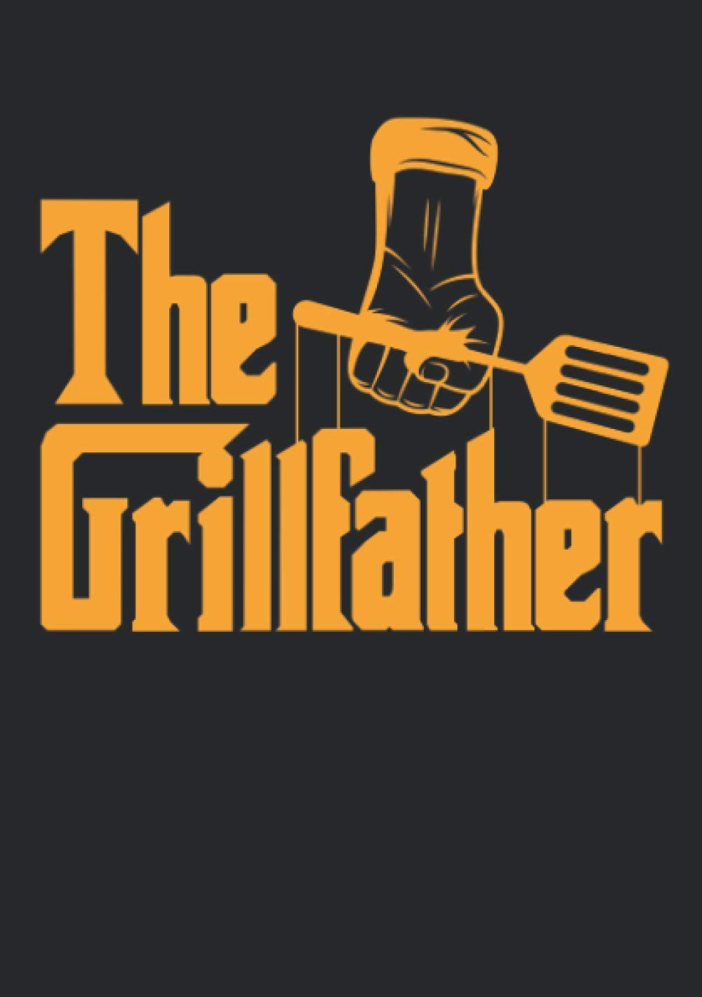 Notizbuch A5 dotted, gepunktet mit Softcover Design: Grillfather Männer Grill Geschenk Grillmeister Papa Vater: 120 dotted (Punktgitter) DIN A5 Seiten Books